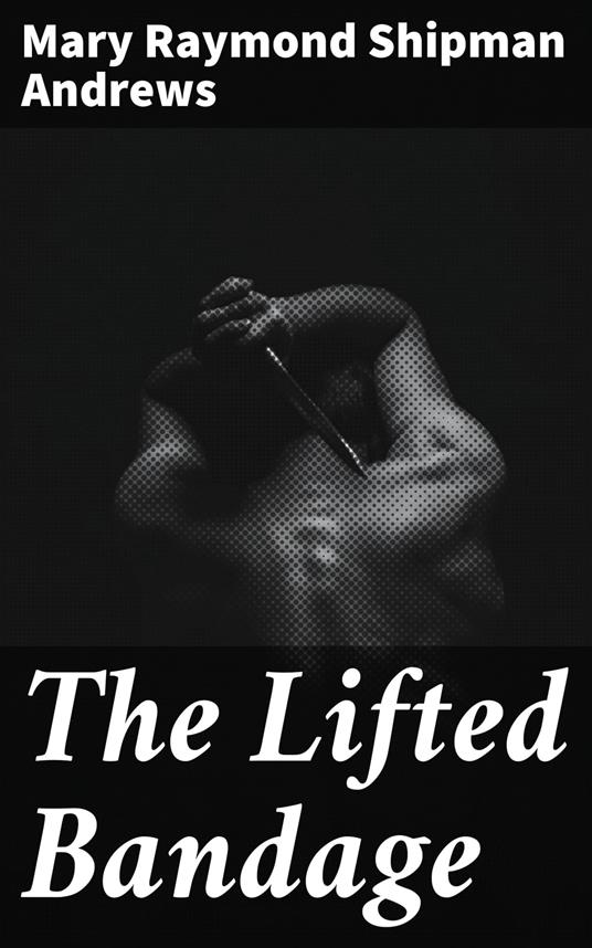 The Lifted Bandage