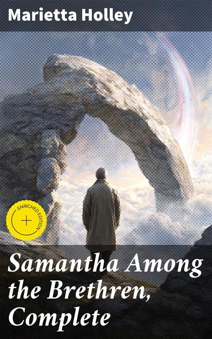 Samantha Among the Brethren, Complete