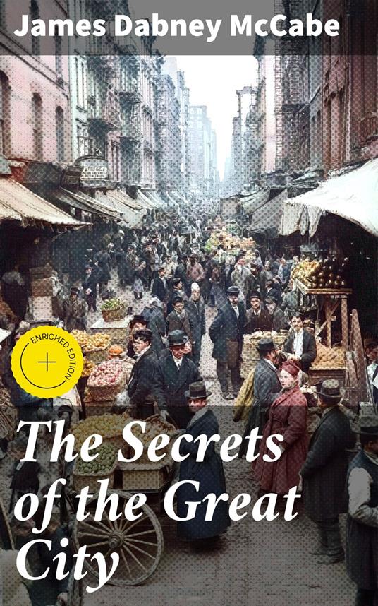 The Secrets of the Great City