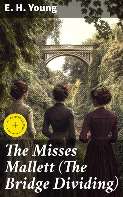 The Misses Mallett (The Bridge Dividing)
