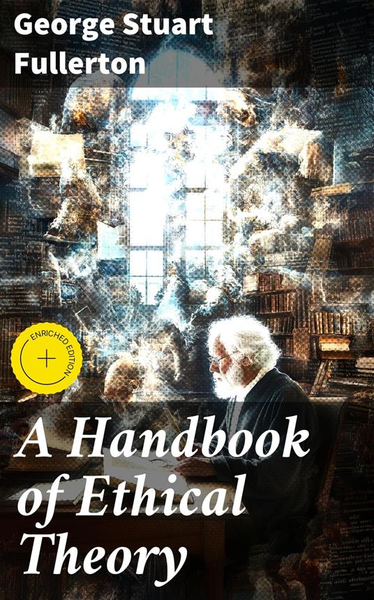A Handbook of Ethical Theory