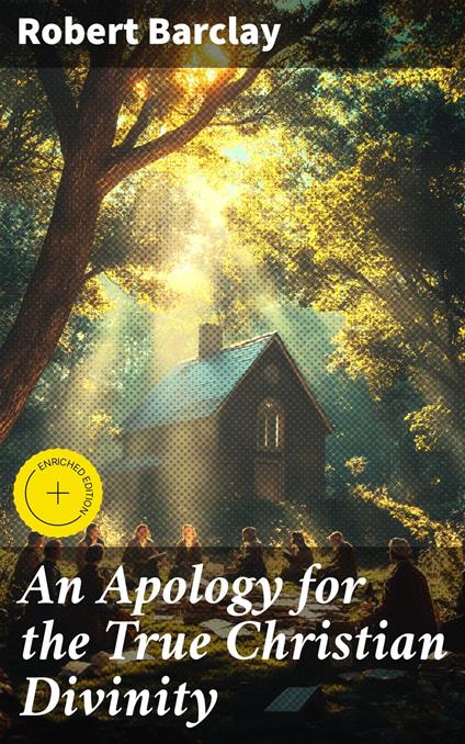 An Apology for the True Christian Divinity