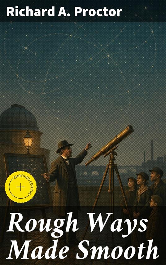 Rough Ways Made Smooth