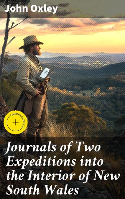 Journals of Two Expeditions into the Interior of New South Wales