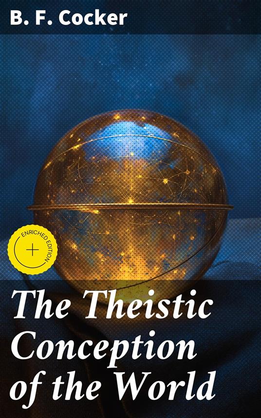 The Theistic Conception of the World