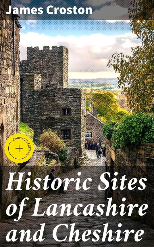 Historic Sites of Lancashire and Cheshire