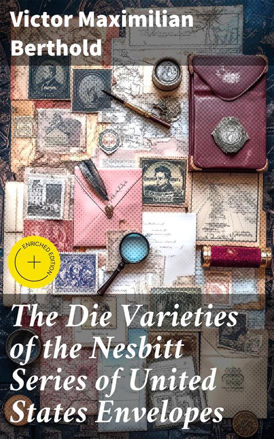 The Die Varieties of the Nesbitt Series of United States Envelopes