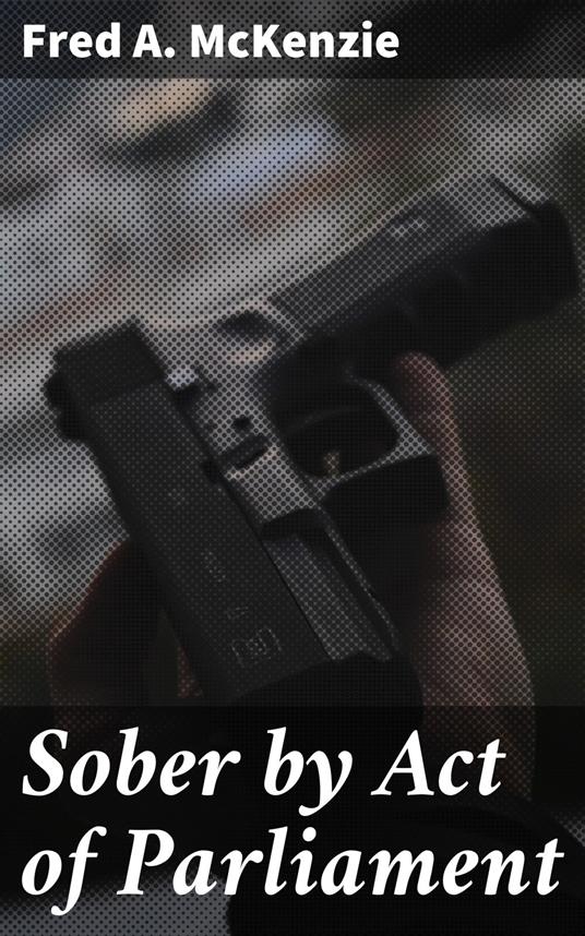 Sober by Act of Parliament