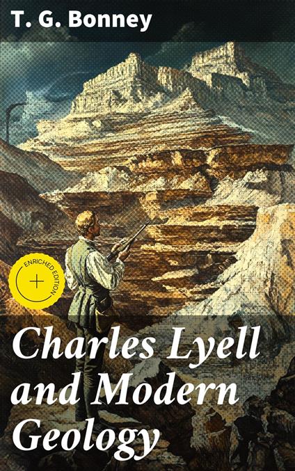Charles Lyell and Modern Geology