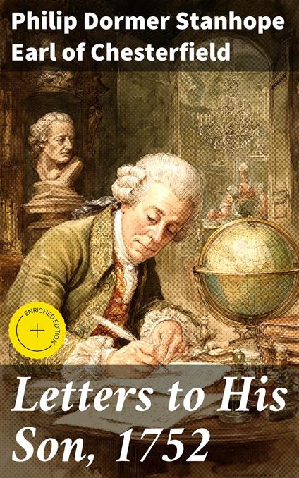 Letters to His Son, 1752