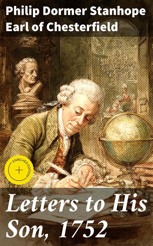 Letters to His Son, 1752