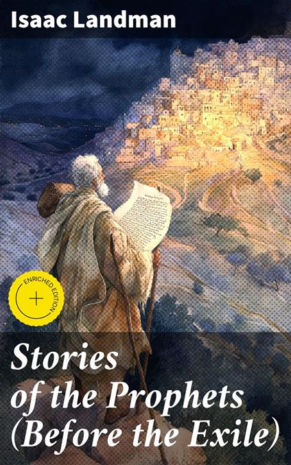 Stories of the Prophets (Before the Exile)