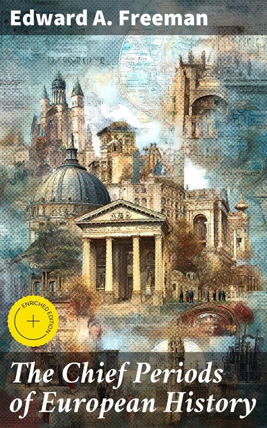 The Chief Periods of European History