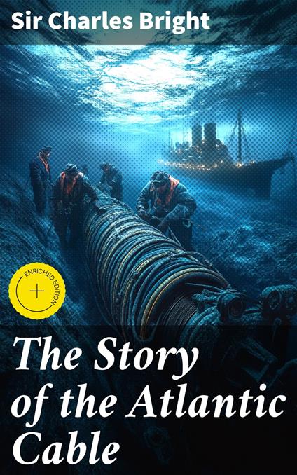 The Story of the Atlantic Cable