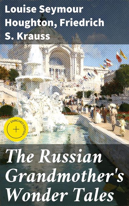 The Russian Grandmother's Wonder Tales