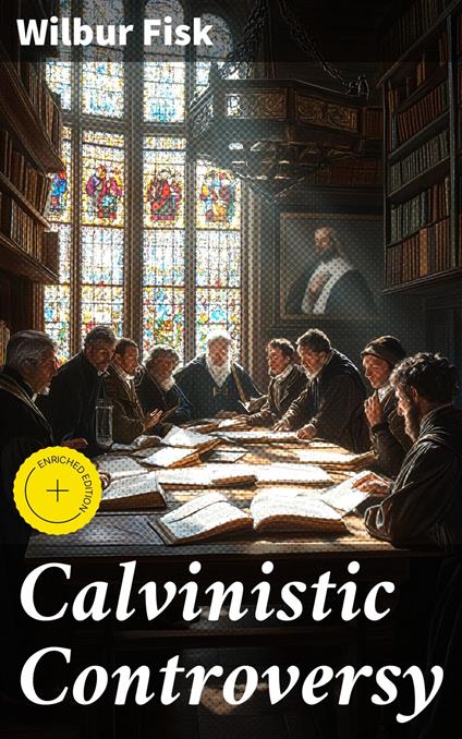 Calvinistic Controversy