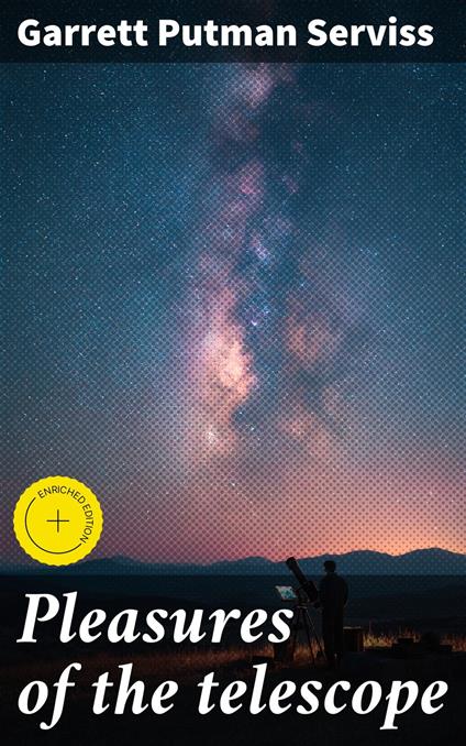 Pleasures of the telescope