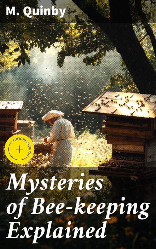 Mysteries of Bee-keeping Explained