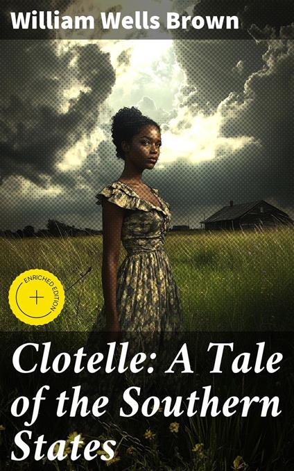 Clotelle: A Tale of the Southern States