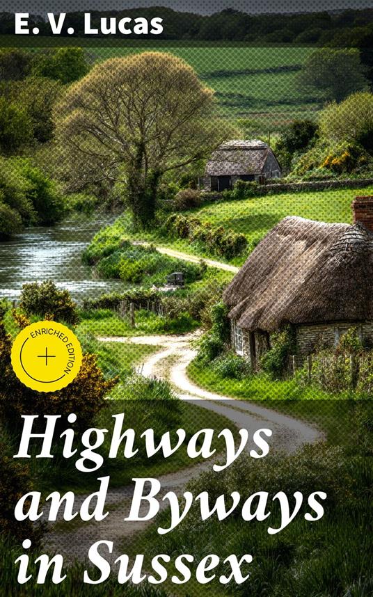 Highways and Byways in Sussex