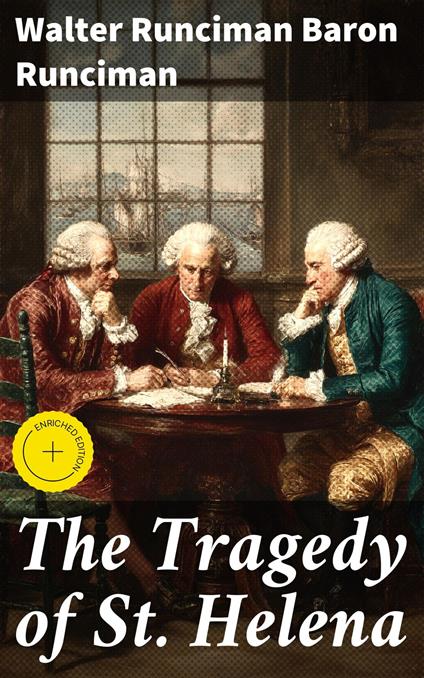 The Tragedy of St. Helena