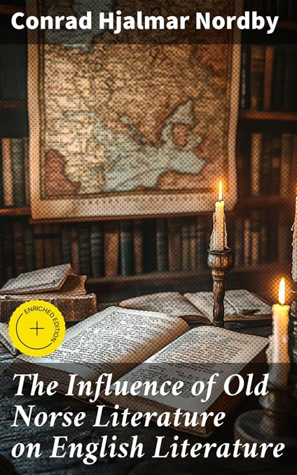 The Influence of Old Norse Literature on English Literature