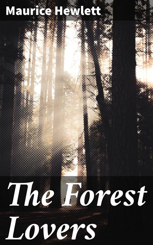 The Forest Lovers