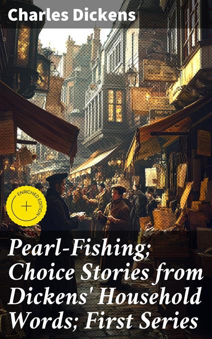 Pearl-Fishing; Choice Stories from Dickens' Household Words; First Series