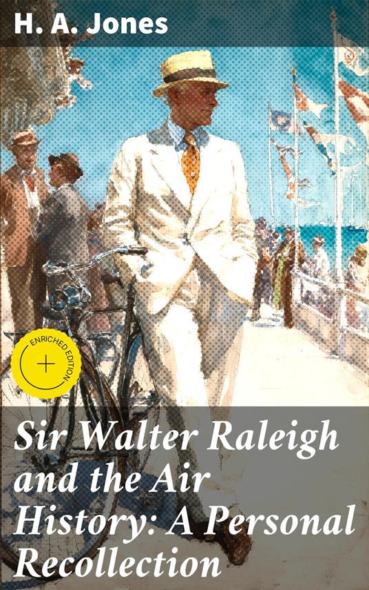 Sir Walter Raleigh and the Air History: A Personal Recollection