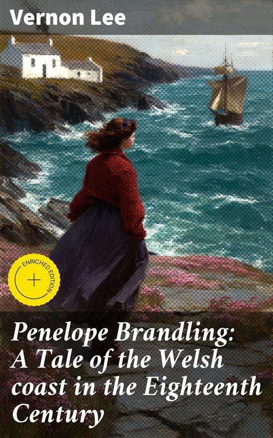 Penelope Brandling: A Tale of the Welsh coast in the Eighteenth Century