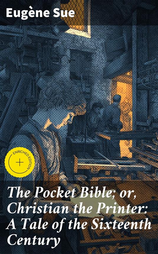 The Pocket Bible; or, Christian the Printer: A Tale of the Sixteenth Century