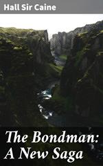 The Bondman: A New Saga