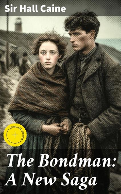 The Bondman: A New Saga