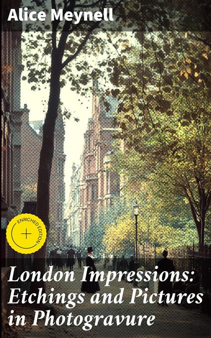 London Impressions: Etchings and Pictures in Photogravure