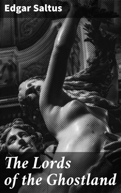 The Lords of the Ghostland