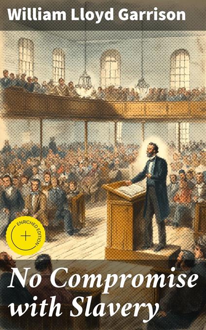 No Compromise with Slavery