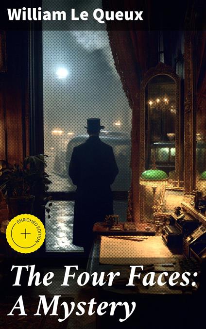 The Four Faces: A Mystery