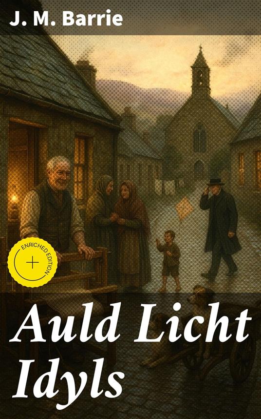Auld Licht Idyls