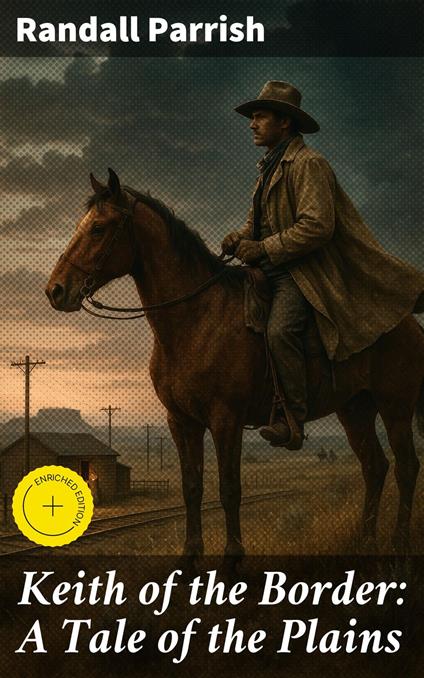 Keith of the Border: A Tale of the Plains