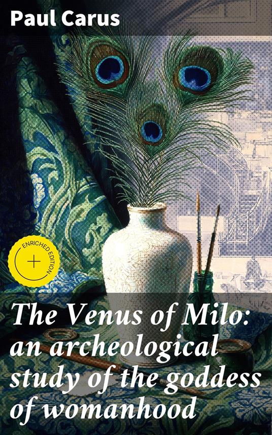 The Venus of Milo: an archeological study of the goddess of womanhood
