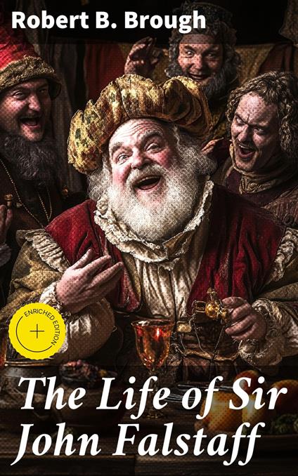 The Life of Sir John Falstaff