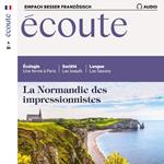Französisch lernen Audio - Die Normandie der Impressionisten