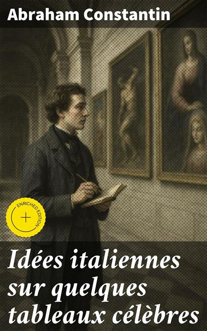 Idées italiennes sur quelques tableaux célèbres