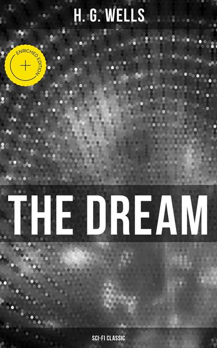 The Dream (Sci-Fi Classic)