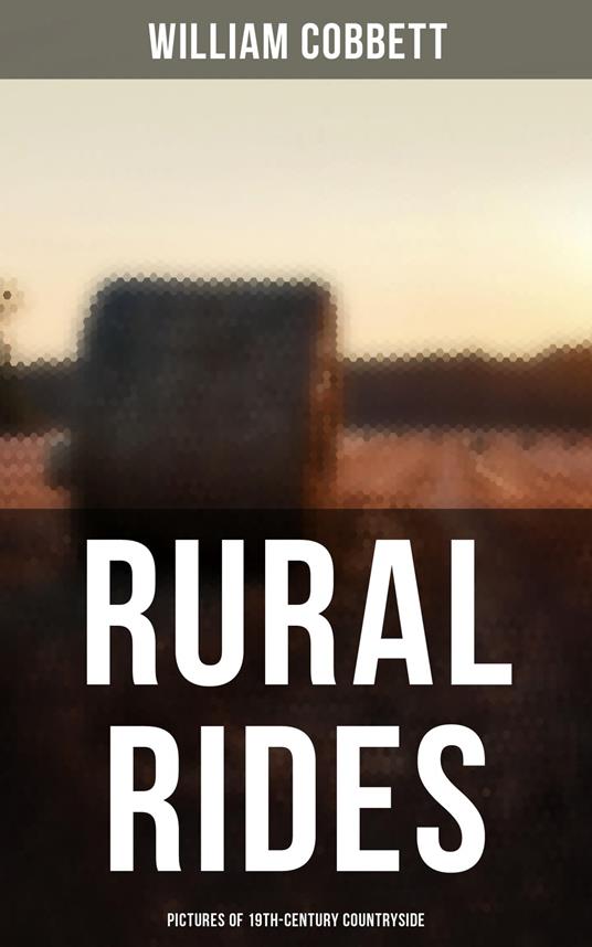 Rural Rides: Pictures of 19th-Century Countryside