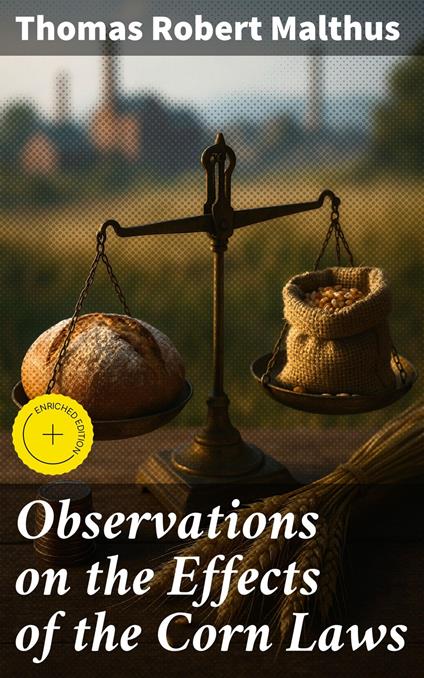 Observations on the Effects of the Corn Laws
