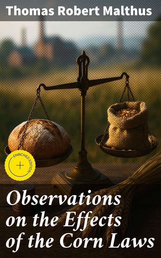 Observations on the Effects of the Corn Laws