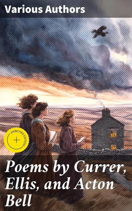Poems by Currer, Ellis, and Acton Bell