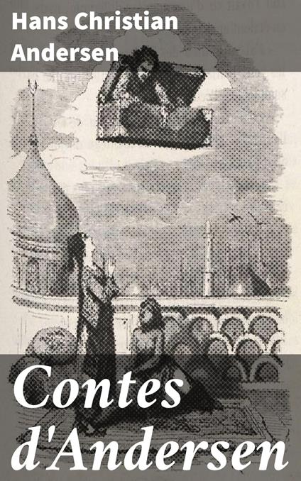 Contes d'Andersen - Hans Christian Andersen,David Soldi - ebook