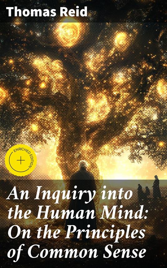 An Inquiry into the Human Mind: On the Principles of Common Sense